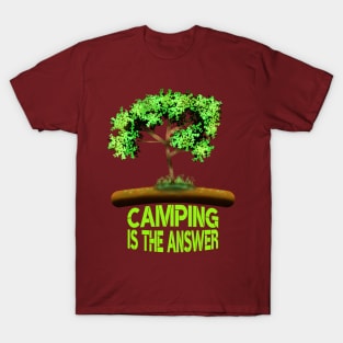 Camping Is The Answer T-Shirt